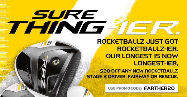 RocketBallz Just Got RocketBallz-Ier. Our Longest is Now Longest-ier. $20 Off Any New RocketBallz Stage 2 Driver, Fairway or Rescue. Use Promo Code: FARTHER20